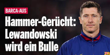 Hammer-Gerücht: Robert Lewandowski wird ein Bulle