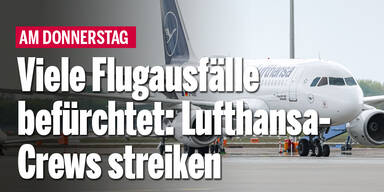 Viele Flugausfälle befürchtet: Lufthansa-Crews streiken