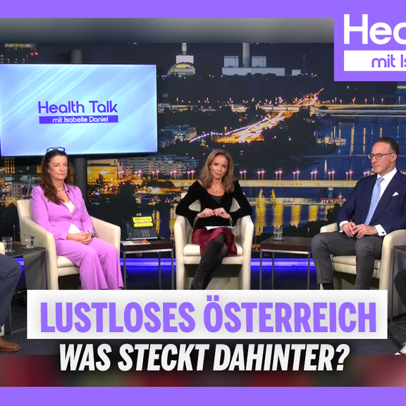 Lustloses Österreich: Was steckt dahinter? | Health Talk mit Isabelle Daniel