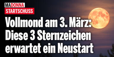 Vollmond am 3. März: Diese 3 Sternzeichen erwartet ein ECHTER Neustart