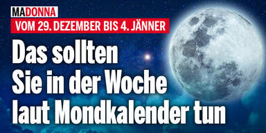 Das sollten Sie in der Woche vom 29. Dezember bis 4. Jänner laut Mondkalender tun