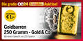 Goldbarren 250 Gramm - Gold & Co - oe24.at Auktion März - 090326