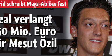 Real verlangt 250 Mio. Euro für Özil