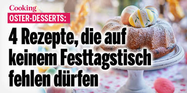 Oster-Desserts: 4 Rezepte, die auf keinem Festtagstisch fehlen dürfen