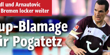 Cup-Blamage für Pogatetz und Hannover
