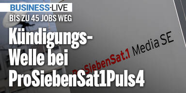 Kündigungswelle bei ProSiebenSat1Puls4: Bis zu 45 Jobs weg