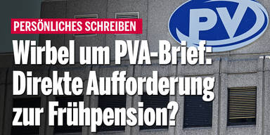 Wirbel um PVA-Brief: Direkte Aufforderung zur Frühpension?
