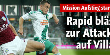 Rapid bläst zur Attacke auf Villa!