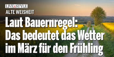 Laut Bauernregel: Das bedeutet das Wetter Anfang März für den Frühling