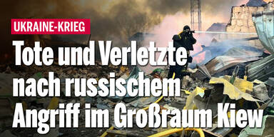 Tote und Verletzte nach russischem Angriff im Großraum Kiew