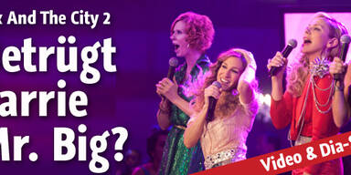 SATC 2 - Verlässt Carrie Mr. Big für Ex?
