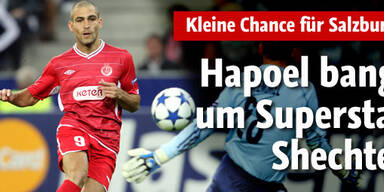 Hapoel bangt um Superstar Shechter