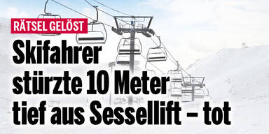 Skifahrer stürzte 10 Meter tief aus Sessellift – tot