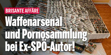 Waffenarsenal und Pornosammlung bei Ex-SPÖ-Autor!
