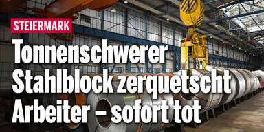 Tonnenschwerer Stahlblock zerquetscht Arbeiter – sofort tot