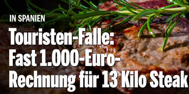 Touristen-Falle: Fast 1.000-Euro-Rechnung für 13 Kilo Steak