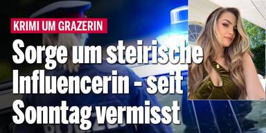 Sorge um steirische Influencerin Stefanie P. - seit Sonntag vermisst
