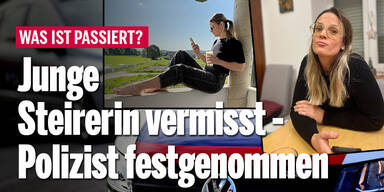 Schon wieder! Junge Steirerin vermisst - Polizist festgenommen