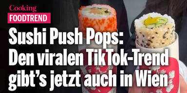 Sushi Push Pops: Den viralen TikTok-Trend gibt’s jetzt auch in Wien