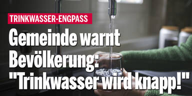 Gemeinde droht Trinkwasser-Engpass