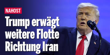 Trump erwägt weitere Flotte Richtung Iran