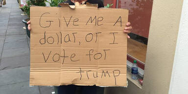 Bettler: Geld her oder ich w&auml;hle Trump