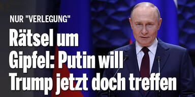 Rätsel um Gipfel: Putin will Trump jetzt doch treffen
