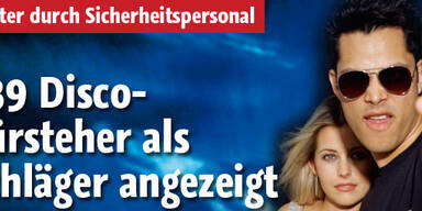 939 Disco-Türsteher als Schläger angezeigt
