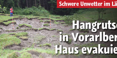 Hangrutsch in Vorarlberg - Haus evakuiert