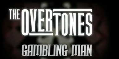 The Overtones - Gambling Man