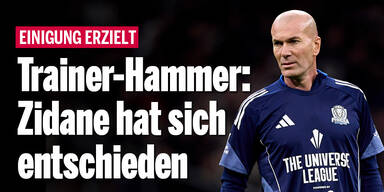 Trainer-Hammer: Zinédine Zidane hat sich entschieden
